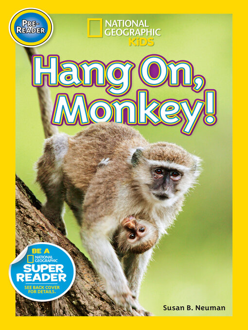 Title details for Hang On, Monkey! by Susan B. Neuman - Available